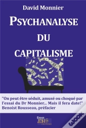 La Psychanalyse Du Capitalisme