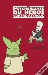 La Psychanalyse Du Héros Contre-Attaque