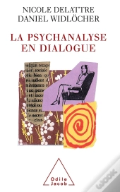 La Psychanalyse En Dialogue
