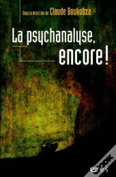 La Psychanalyse, Encore !