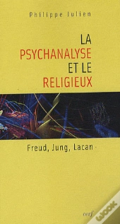 La Psychanalyse Et Le Religieux.