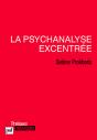La Psychanalyse Excentrée - Preview