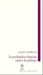 La Psychanalyse Française Captive Du Politique - Preview