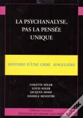 La Psychanalyse, Pas La Pensee Unique