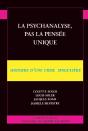 La Psychanalyse, Pas La Pensée Unique ; Histoire D'Une Crise Singulière - Preview