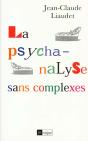 La Psychanalyse Sans Complexes - Preview