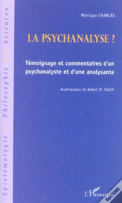 Capa do artigo La Psychanalyse ? Temoignage Et Commentaires D'Un Psychanalyste Et D'Une Analyste