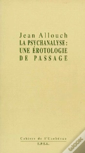 Capa do artigo La Psychanalyse : Une Érotologie De Passage
