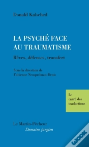 Capa do artigo La Psyché Face Au Traumatisme : Rêves, Défenses, Transfert