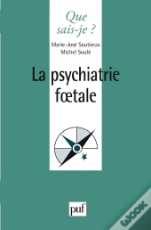 La Psychiatrie Foetale
