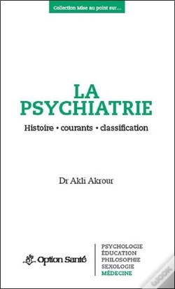 Capa do artigo La Psychiatrie - Histoire, Courants, Classification
