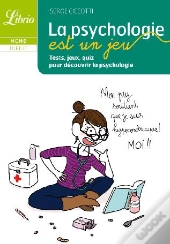 La Psycho Est Un Jeu ; Tests, Jeux, Quiz Pour Découvrir La Psychologie