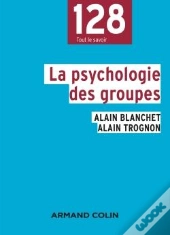 La Psychologie Des Groupes (2e Édition)