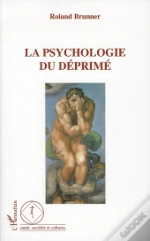 La Psychologie Du Déprimé