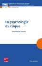 La Psychologie Du Risque Collection Sciences Du Risque Et Du Danger - Preview