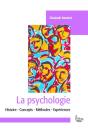 La Psychologie ; Histoire, Concepts, Méthodes, Expériences - Preview