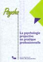 La Psychologie Projective En Pratique Professionnelle - Preview
