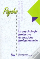 La Psychologie Projective En Pratique Professionnelle