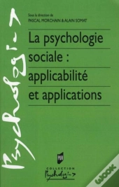 La Psychologie Sociale ; Applicabilité Et Applications
