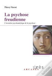 La Psychose Freudienne