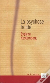 La Psychose Froide