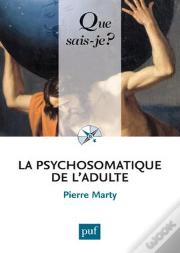 La Psychosomatique De L'Adulte (7e Édition)