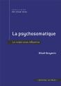 La Psychosomatique ; Le Corps Sous Influence - Preview
