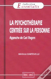 La Psychotherapie Centree Sur La Personne