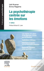La Psychothérapie Centrée Sur Les Émotions (2e Édition)