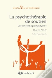 La Psychothérapie De Soutien ; Une Perspective Psychanalytique