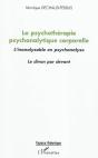 La Psychothérapie Psychanalytique Corporelle ; L'Inanalysable En Psychanalyse ; Le Divan Par Devant - Preview