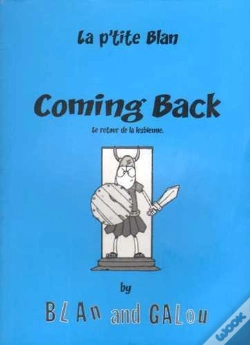 Capa do artigo La P'Tite Blan T.3 ; Coming Back, Le Retour De La Lesbienne