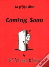 La P'Tite Blan Tome 1 ; Coming Soon