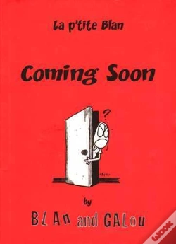 Capa do artigo La P'Tite Blan Tome 1 ; Coming Soon