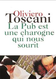 La Pub Est Une Charogne Qui Nous Sourit