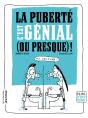 La Puberté, C'Est Génial (Ou Presque) ! - Preview