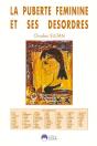 La Puberte Feminine Et Ses Desordres - Preview