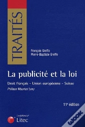 La Publicité Et La Loi ; Droit Français ; Union Européenne ; Suisse