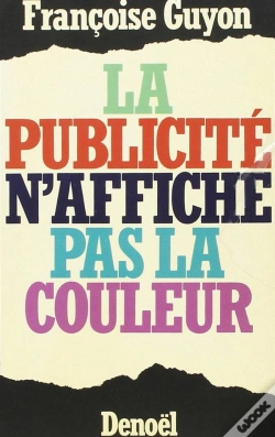 Capa do artigo La Publicite N'Affiche Pas La Couleur
