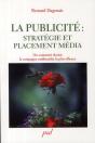 La Publicité : Stratégie Et Placement Média ; Ou Comment Choisir La Campagne Multimédia La Plus Efficace - Preview