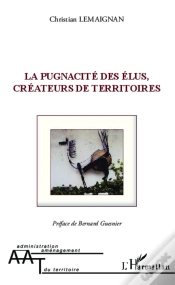 Capa do artigo La Pugnacité Des Élus, Créateurs De Territoires