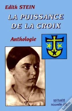 Capa do artigo La Puissance De La Croix, Anthologie Des Textes Spirituels D'Edith Stein