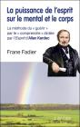 La Puissance De L'Esprit Sur Le Mental Et Le Corps - Preview