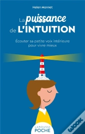 La Puissance De L'Intuition