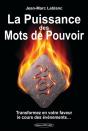 La Puissance Des Mots De Pouvoir ; Transformez En Votre Faveur Le Cours Des Événements - Preview