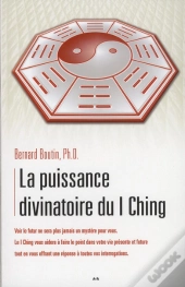 La Puissance Divinatoire Du I Ching