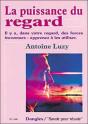 La Puissance Du Regard - Preview