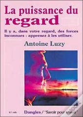 La Puissance Du Regard