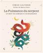 La Puissance Du Serpent : Un Récit De Guérison Et De Renaissance - Preview
