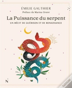 Capa do artigo La Puissance Du Serpent : Un Récit De Guérison Et De Renaissance